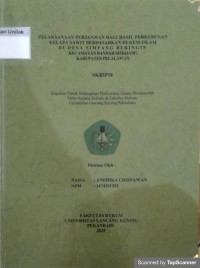 PELAKSANAAN PERJANJIAN BAGI HASIL PEKREBUNAN KELAPA SAWIT BERDASARKAN HUKUM ISLAM DI DESA SIMPANG BERINGIN KECAMATAN BANDAR SEIKIJANG KABUPATEN PELALAWAN