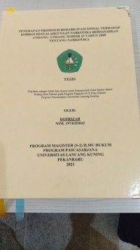 Penerapan Prosedur Rehabilitasi Sosial Terhadap Korban Penyalahgunaan Narkotika Berdasarkan Undang-Undang Nomor 35 Tahun 2009 Tentang Narkotika