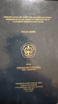 Pemanfaatan abu sabut kelapa sebagai bahan stabilisasi tanah lempung terhadap nilai California Bearing Ratio ( CBR )