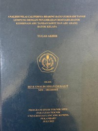 Analisis Nilai California Bearing Ratio Subgrade Tanah Lempung dengan Penambahan Biostabilisator Kombinasi Abu Tandan Sawit dan Abu Arang Batok Kelapa