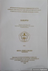 Aplikasi fitoremediasi terhadap kualitas limbah cair industri tahu dengan menggunakan tumbuhan eceng gondok (eichhornia crassipes)