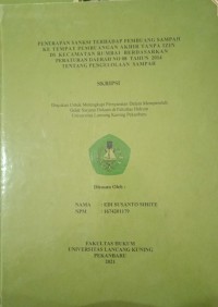 Penertiban sanksi terhadap pembuang sampah ke tempat pembuangan akhir tanpa izin di kecamatan rumbai berdasarkan peraturan daerah no 08 tahun 2014 tentang pengelolaan sampah