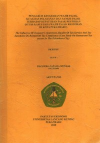 Pengaruh Kesadaran Wajib Pajak, Kualitas Pelayanan dan Sanksi Pajak Terhadap Kepatuhan Pajak Restoran  (Studi Kasus Pada Wajib Pajak Restoran di Kota Pekanbaru)