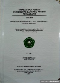 Fungsi kepemimpinan camat pada kantor camat bandar seikijang