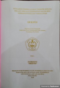 Pengaruh pembelajaran tematik budaya melayu melalui permainan jalur mini terhadap perilaku sosial anak