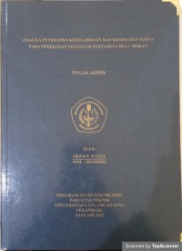 Analisis penerapan keselamatan dan kesehatan kerja pada pekerjaan pigging di pertamina hulu rokan