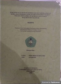 Perlindungan hukum kesehatan dan keselamatan kerja bagi pekerja pada stasiun pengisian bahan bakar umum (spbu) pt kubang jaya sakti di kabupaten kampar