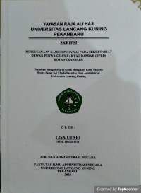 Perencanaan karier pegawai pada sekretariat dewan perwakilan rakyat daerah (dprd) kota pekanbaru