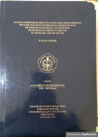 Analisa komparasi rencana anggaran biaya dengan metode building information modeling dan metode konvensional (studi kasus peningkatan jaringan irigasi d.i bancah labi sei silam)