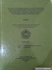 Pelaksanaan protokol kesehatan covid-19 bagi pelaku usaha di pasar rumbai berdasarkan peraturan daerah kota pekanbaru nomor 5 tahun 2021 tentang perlindungan masyarakat dari penyebaran dan dampak corona virus disease 2019