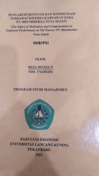 Pengaruh motivasi dan kompensasi terhadap kinerja karyawan pada PT. Bhumireksa Nusa Sejati