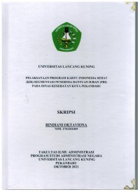 Pelaksanaan program kartu indonesia sehat (kis) segmentasi penerima bantuan iuran (pbi) pada dinas kesehatan kota Pekanbaru