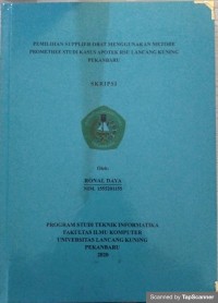 Pemilihan supplier obat menggunakan metode promethee studi kasus apotek rsu lancang kuning pekanbaru