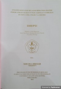 Analisis kesulitan belajar siswa pada materi pokok struktur dan fungsi jaringan tumbuhan di smpn 3pekanbaru t.a 2020/2021