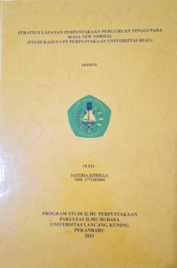 Strategi Layanan Perpustakaan perguruan tinggi pada masa new normal (Studi kasus UPT Perpustakaan Universitas Riau