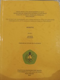 Pengaruh gaya kepemimpinan dan komunikasi terhadap kinerja karyawan pada PT. Cendana perdana perkasa pekanbaru