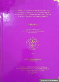 Etnobotani tumbuhan untuk upacara adat pernikahan masyarakat suku melayu di kelurahan bagan barat kecamatan bangko kabupaten rokan hilir provinsi riau