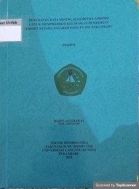 PENERAPAN DATA MINING ALGORITMA APRIORI UNTUK MEMPREDIKSI KELAYAKAN PEMBERIAN KREDIT KEPADA NASABAH PADA PT. FIF PEKANBARU