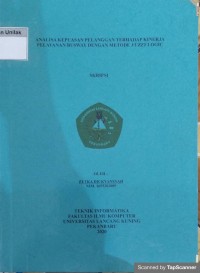 ANALISA KEPUASAN PELANGGAN TERHADAP KINERJA PELAYANAN BUSWAY DENGAN METODE FUZZY LOGIC